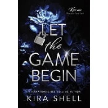 Cizojazyčná kniha Let the Game Begin - Shell, Kira