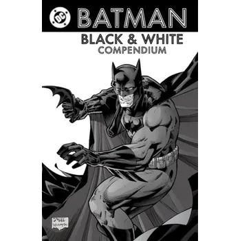 Cizojazyčná kniha Batman: Black & White Compendium - Williams, J.H. a Wilson, G Willow