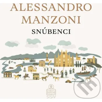 Snúbenci - Alessandro Manzoni Spolok svätého Vojtecha