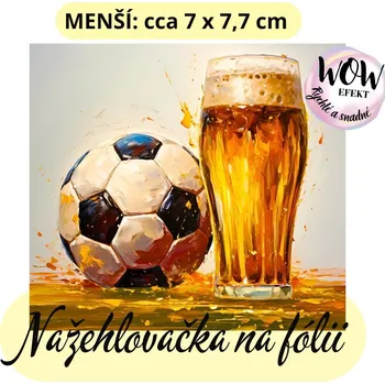 Nažehlovačky na fólii Nažehlovačka na fólii, PIVO A FOTBAL, 1 kus Zvolte VELIKOST motivu ZDE:: Menší