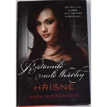 Shepardová Sara - Roztomilé malé lhářky: Hříšné