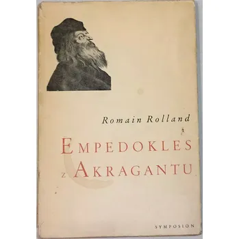 Literární biografie Rolland Romain - Empedokles z Akragantu