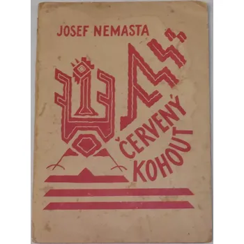 Poezie Nemasta Josef - Červený kohout