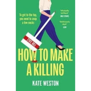 Cizojazyčná kniha How to Make a Killing - Weston, Kate