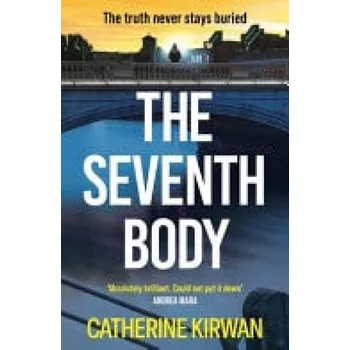 Seventh Body - Kirwan, Catherine