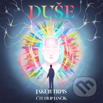 Duše - Jakub Trpiš