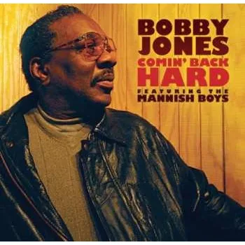 Zahraniční hudba CD Bobby Jones: Comin' Back Hard 2009