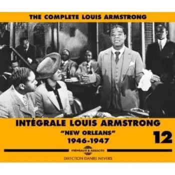 Zahraniční hudba 3CD Louis Armstrong: Intégrale Louis Armstrong Vol.12 "New Orleans" 1946-1947 2015