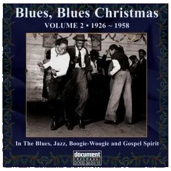 Zahraniční hudba 2CD Various: Blues, Blues Christmas Volume 2: 1926 - 1958 2009