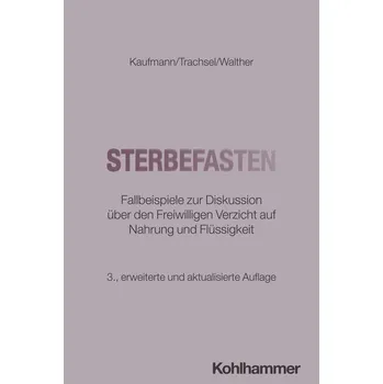 Sterbefasten - Kaufmann, Peter [DE] (2025, Brožovaná / brožovaná, Kohlhammer W.)