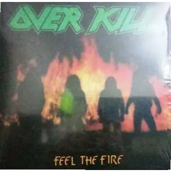 Zahraniční hudba LP Overkill: Feel The Fire LTD | CLR 2021 Green And Black Splatter Vinyl