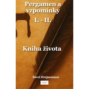 Kniha Pergamen a vzpomínky I. - II.
