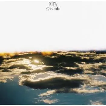 Zahraniční hudba LP KiTA: Ceramic 2023