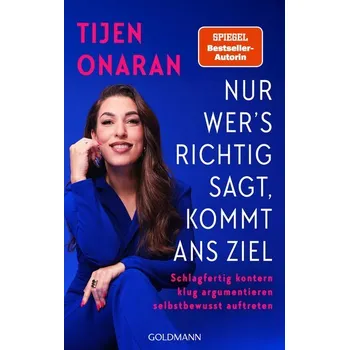 Osobní rozvoj Nur wer's richtig sagt, kommt ans Ziel - Onaran, Tijen
