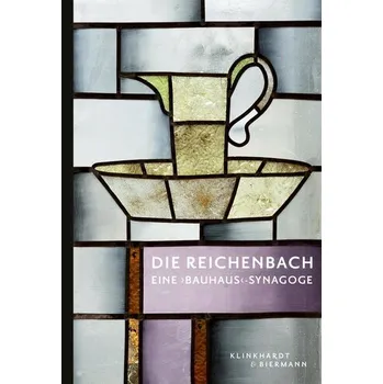 Umění DIE REICHENBACH - EINE 'BAUHAUS'-SYNAGOGE - Salamander, Rachel