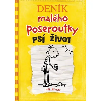 DENÍK MALÉHO POSEROUTKY 4 PSÍ ŽIVOT (2.VYDÁNÍ) - Kinney Jeff