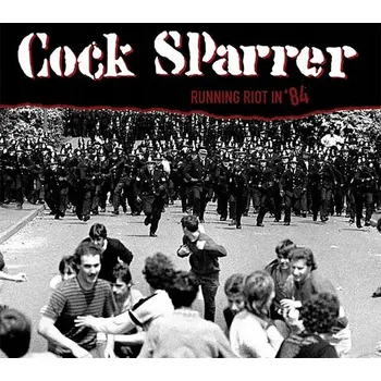Zahraniční hudba CD Running Riot In '84 Cock Sparrer