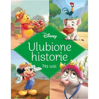 Pohádka Ulubione historie Na wsi Disney