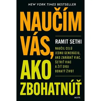 Naučím vás, ako zbohatnúť - Ramit Sethi