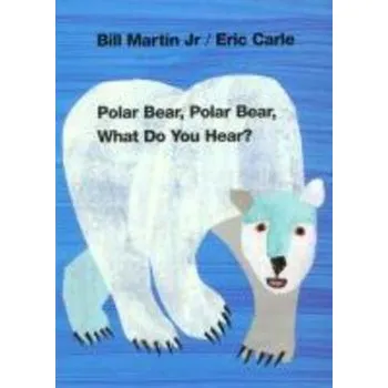 Cizojazyčná kniha Polar Bear, Polar Bear What Do You Hear? - Bill Martin, Eric Carle