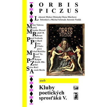 Poezie Orbis piczus aneb Kluby poetických sprosťáků V.