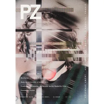 Umění Prostor Zlín : PZ 3/2025 - kolektiv autorů + dárek Zdarma