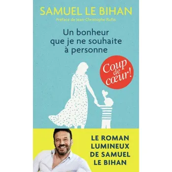 Un bonheur que je ne souhaite a personne (FR)
