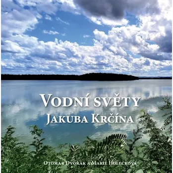 Literární biografie Vodní světy Jakuba Krčína