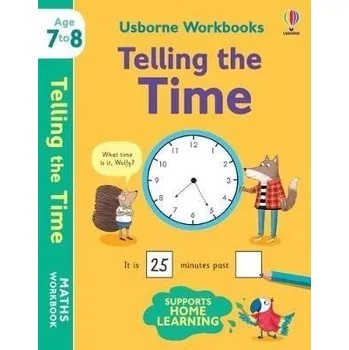Cizojazyčná kniha Usborne Workbooks Telling the Time 7-8 - Holly Bathie