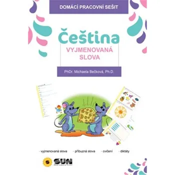 Český jazyk Domácí pracovní sešit - Čeština - Vyjmenovaná slova
