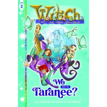 Witch 02 Wo bist du, Taranee? (Francesco Artibani,Bruno Enna)(Brožovaná)