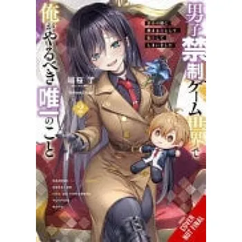 The Only Thing I'd Do in a No-Boys-Allowed Game World, Vol. 2 (novel) - Sugita, Eriko a Hazakura, Ryo