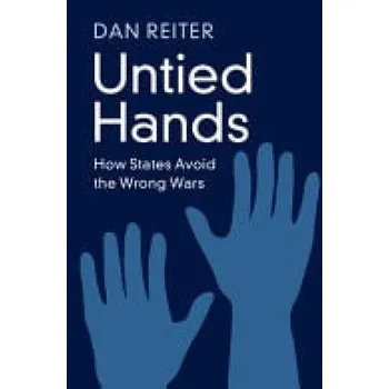 Kniha Untied Hands - Reiter, Dan (Emory University, Atlanta)