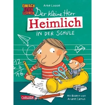 První čtění Der kleine Herr Heimlich in der Schule - Loose, Anke