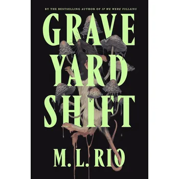 Cizojazyčná kniha Graveyard Shift – M. L. Rio
