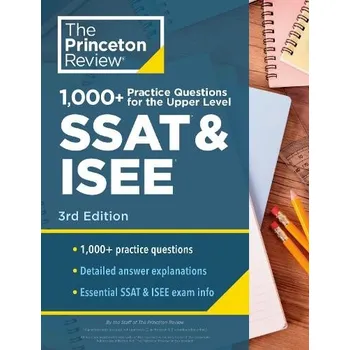 Cizojazyčná kniha 1000+ Practice Questions for the Upper Level SSAT & ISEE, 3rd Edition - Princeton Review