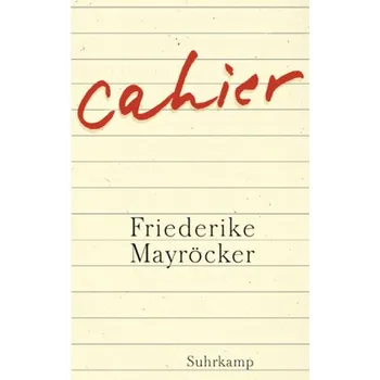 Cahier - Friederike Mayröcker