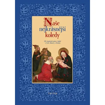 Naše nejkrásnější koledy - Pavel Svoboda (2011, pevná)