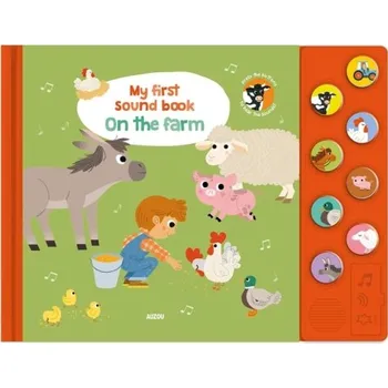 První čtění My First Sound Book: On the Farm - Auzou Publishing