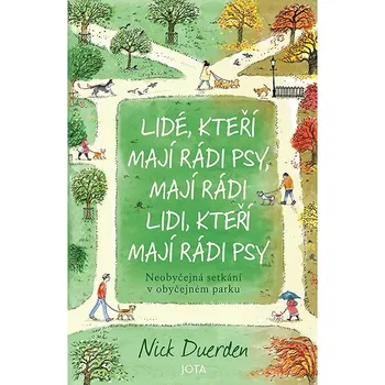 Lidé, kteří mají rádi psy, mají rádi lidi, kteří mají rádi psy Ekniha