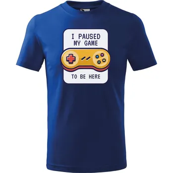 Chlapecké tričko Dětské tričko s potiskem To be here Velikost: 134/8 let, Barva trička: Královsky modrá