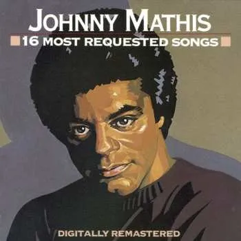 Zahraniční hudba CD Johnny Mathis: 16 Most Requested Songs 1998