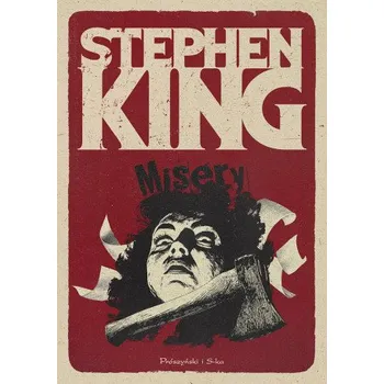 Misery. Wydwnictwo Prószyński (Stephen King)(Pevná)
