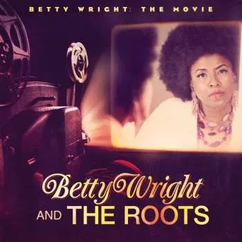 Zahraniční hudba CD Betty Wright: Betty Wright: The Movie 2012