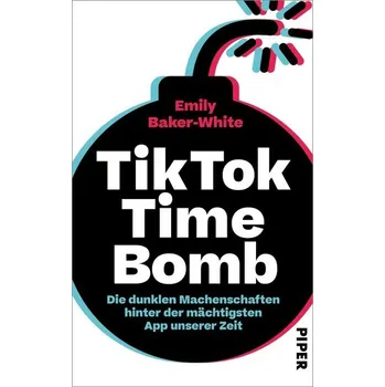 TikTok Time Bomb - Baker, Samuel White