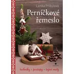 Perníčkové řemeslo - Lenka Přibylová…