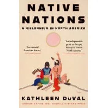 Populárně naučná literatura pro dospělé Native Nations - DuVal, Kathleen