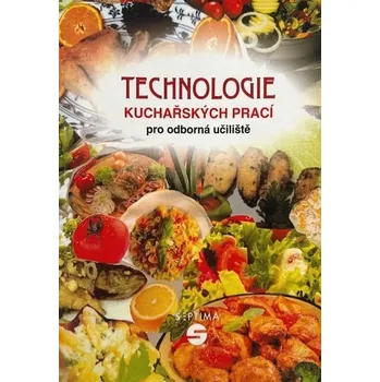 Technologie kuchařských prací Septima pro odborné učiliště