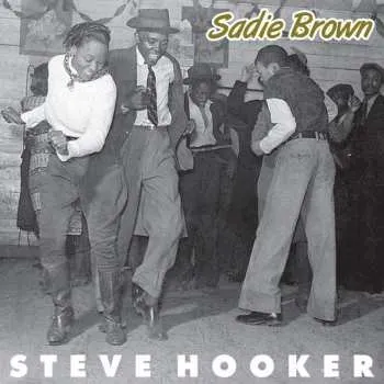 Zahraniční hudba SP Steve Hooker: Sadie Brown 2022