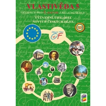 Přírodní věda Vlastivěda 5 - Významné události nových českých dějin (učebnice)